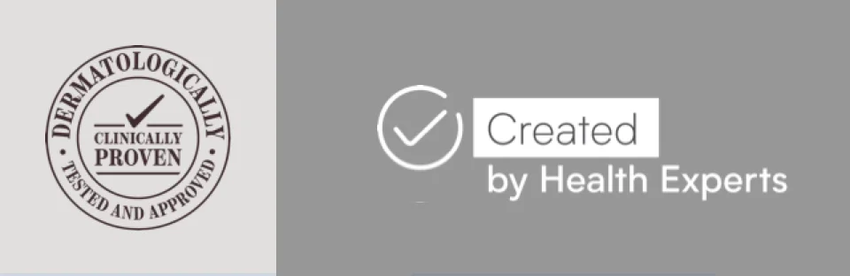 Dermatologically tested and approved, created by health experts